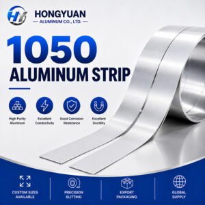 1050 Aluminum Strip Supplier – Hongyuan Aluminum
